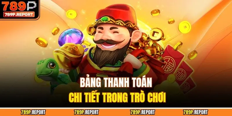 Bảng thanh toán chi tiết trong trò chơi