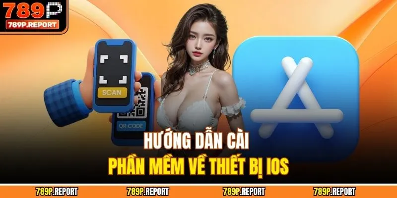 Hướng dẫn cài phần mềm về thiết bị ios
